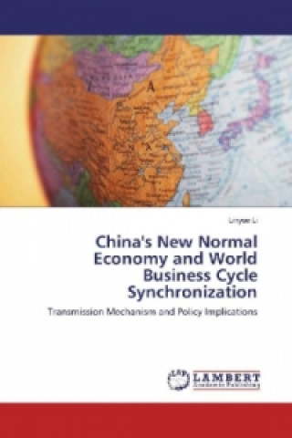 China's New Normal Economy and World Business Cycle Synchronization