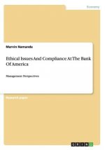 Ethical Issues And Compliance At The Bank Of America