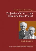 Projektbericht Nr. 1 zum Hopp-und-Jager-Projekt