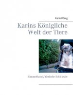 Karins Koenigliche Welt der Tiere