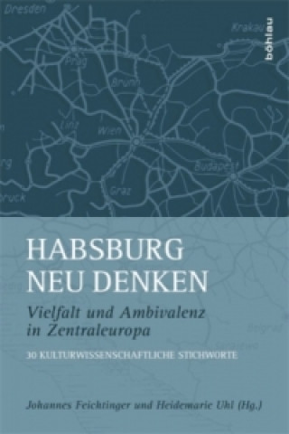Habsburg neu denken