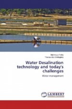 Water Desalination technology and today's challenges