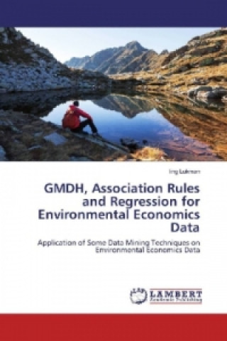 GMDH, Association Rules and Regression for Environmental Economics Data
