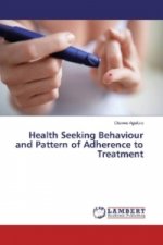 Health Seeking Behaviour and Pattern of Adherence to Treatment