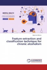 Feature extraction and classification technique for chronic alcoholism