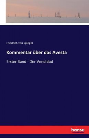Kommentar uber das Avesta