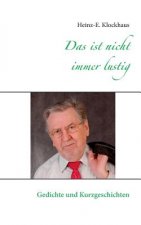 ist nicht immer lustig