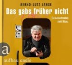 Das gabs früher nicht, 1 Audio-CD