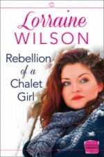 Rebellion of a Chalet Girl