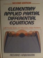 Elementary Applied Partial Differential Equations, with Fourier Series and Boundary Value Problems