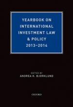 Yearbook on International Investment Law & Policy, 2013-2014