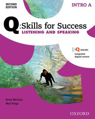 Q Skills for Success: Intro Level: Listening & Speaking Split Student Book A with iQ Online