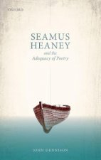 Seamus Heaney and the Adequacy of Poetry
