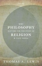 Why Philosophy Matters for the Study of Religion-and Vice Versa
