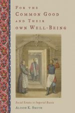 For the Common Good and Their Own Well-Being