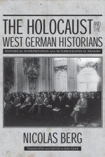 Holocaust and The West German Historians