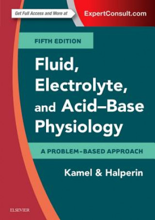 Fluid, Electrolyte and Acid-Base Physiology (MITCHELL L HALPERIN)(Puha kötésű)