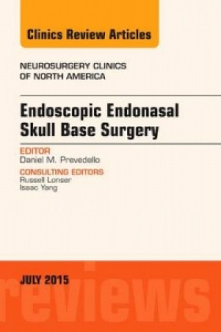 Endoscopic Endonasal Skull Base Surgery, An Issue of Neurosurgery Clinics of North America