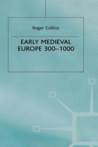 Early Medieval Europe, 300-1000