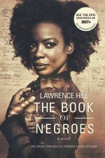 THE BOOK OF NEGROES 8211 A NOVEL