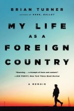 My Life as a Foreign Country - A Memoir