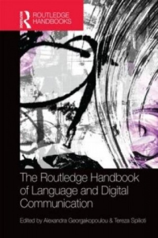 Routledge Handbook of Language and Digital Communication