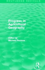 Progress in Agricultural Geography (Routledge Revivals)
