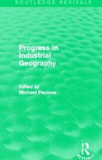 Progress in Industrial Geography (Routledge Revivals)