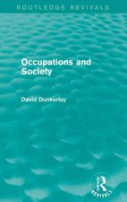 Occupations and Society (Routledge Revivals)