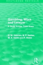 Gambling, Work and Leisure (Routledge Revivals)