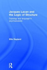 Jacques Lacan and the Logic of Structure