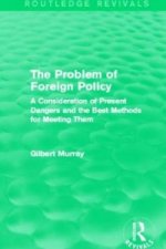 Problem of Foreign Policy (Routledge Revivals)
