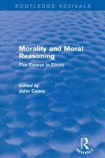 Morality and Moral Reasoning (Routledge Revivals)