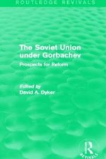 Soviet Union under Gorbachev (Routledge Revivals)