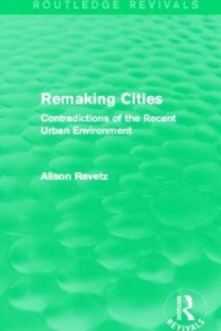 Remaking Cities (Routledge Revivals)