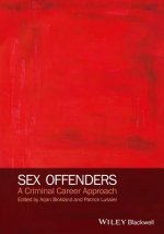 Sex Offenders - A Criminal Career Approach