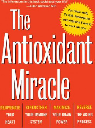Antioxidant Miracle (Carol Colman)(Puha kötésű)