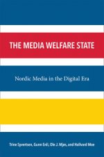 Media Welfare State