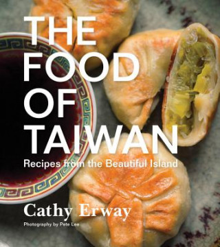Food of Taiwan (Cathy Erway)(Kemény kötésű)