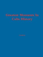 Greatest Moments In Cubs History