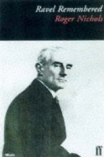Ravel Remembered