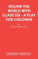 Round the World with Class Six