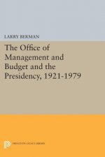 Office of Management and Budget and the Presidency, 1921-1979