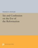 Sin and Confession on the Eve of the Reformation