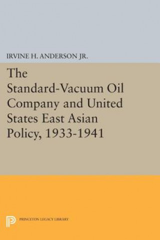 Standard-Vacuum Oil Company and United States East Asian Policy, 1933-1941