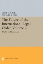Future of the International Legal Order, Volume 2