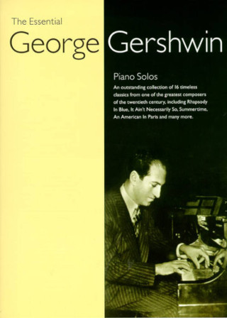 Essential George Gershwin