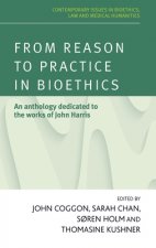From Reason to Practice in Bioethics