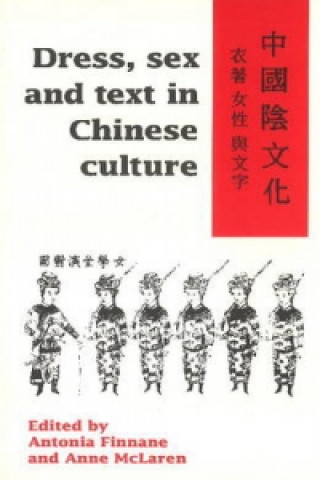 Dress, Sex and Text in Chinese Culture