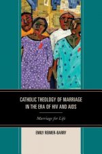 Catholic Theology of Marriage in the Era of HIV and AIDS